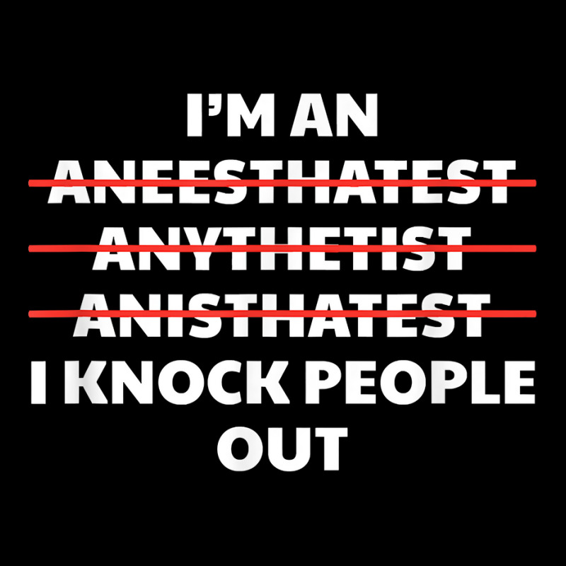 Anesthetist Hospital Worker   Funny Er Anesthetics Giver T Shirt Long Sleeve Shirts | Artistshot