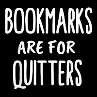 Bookmarks Are For Quitters  Book Lovers T Shirt V-neck Tee | Artistshot