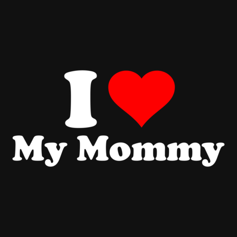 Hot Trend I Love My Mommy Mothers Day Baby Bibs | Artistshot