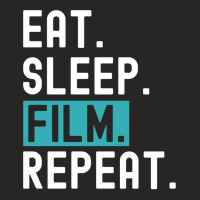 Eat Sleep Film Repeat Gift  Film Director  Movie Director  Film Studen Ladies Fitted T-shirt | Artistshot