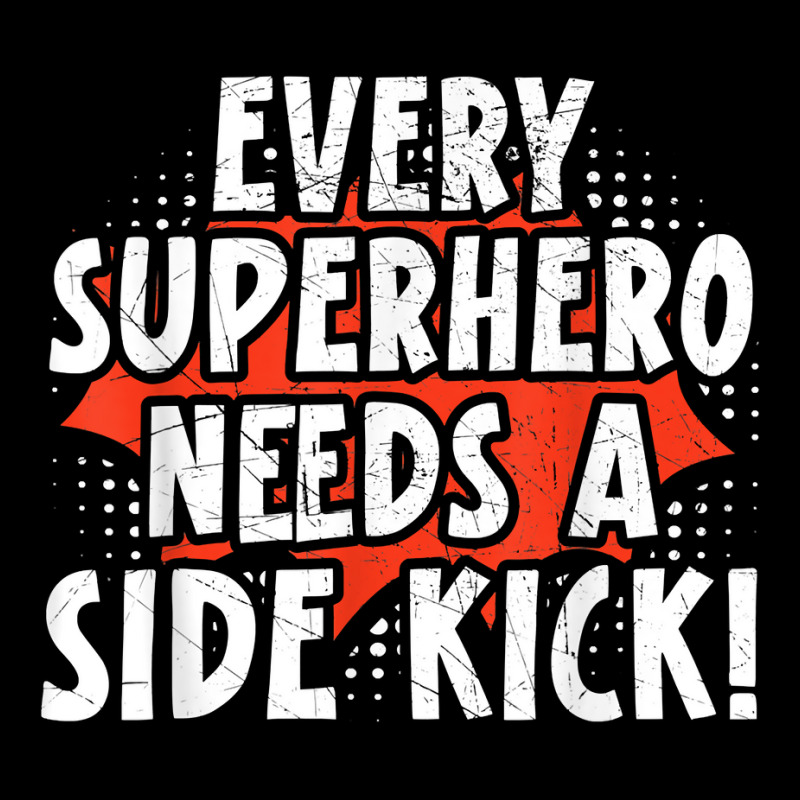 Every Superhero Needs A Sidekick Siblings T Shirt Pocket T-Shirt by darrene68stu | Artistshot