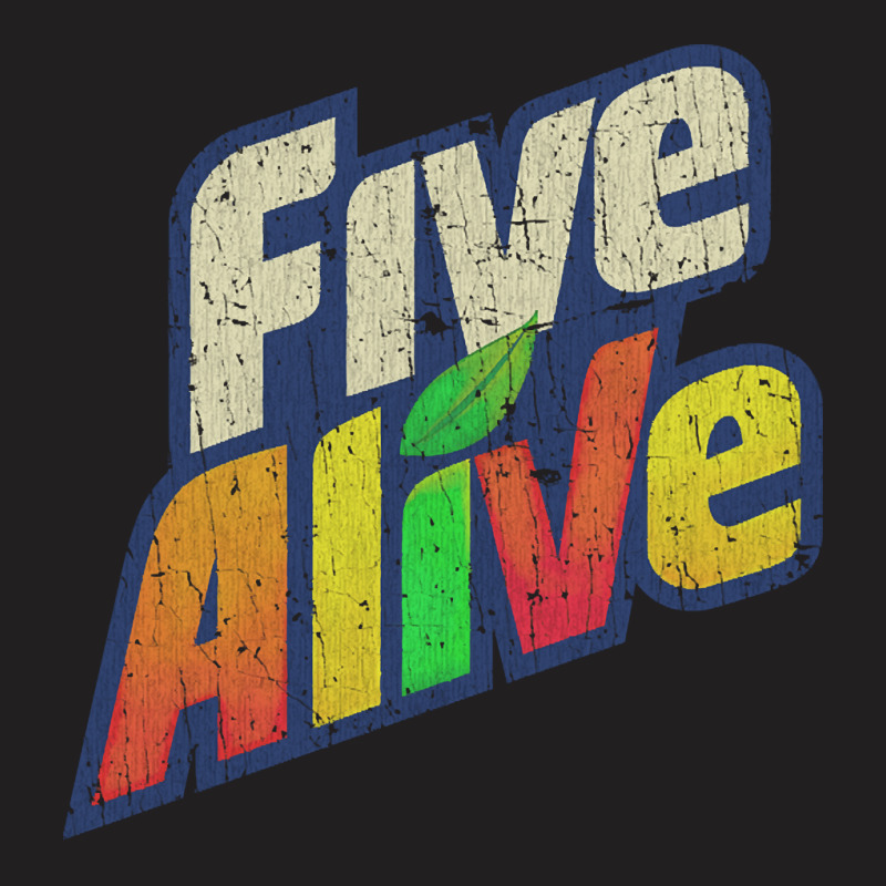 Five Alive, The Five Alive, Five Alive Art, Five Alive Vinatge, Five A T-shirt | Artistshot