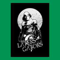 Laters Gators Poster Tumblr Classic T-shirt | Artistshot