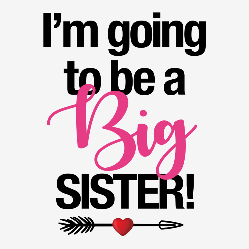 I'm Going To Be A Big Sister For Light Classic T-shirt by autlu2024 | Artistshot