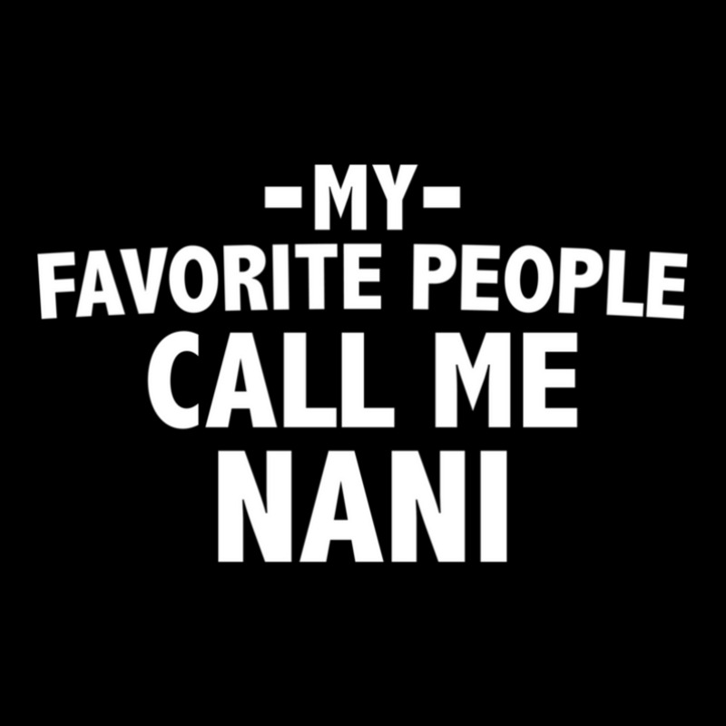 My Favourite People Call Me Nani 1 V-Neck Tee by AlyceFlora | Artistshot