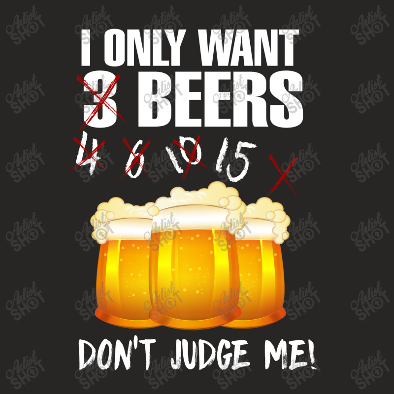 Beer I Only Want Beer Shirt Ladies Fitted T-Shirt by hoainv | Artistshot