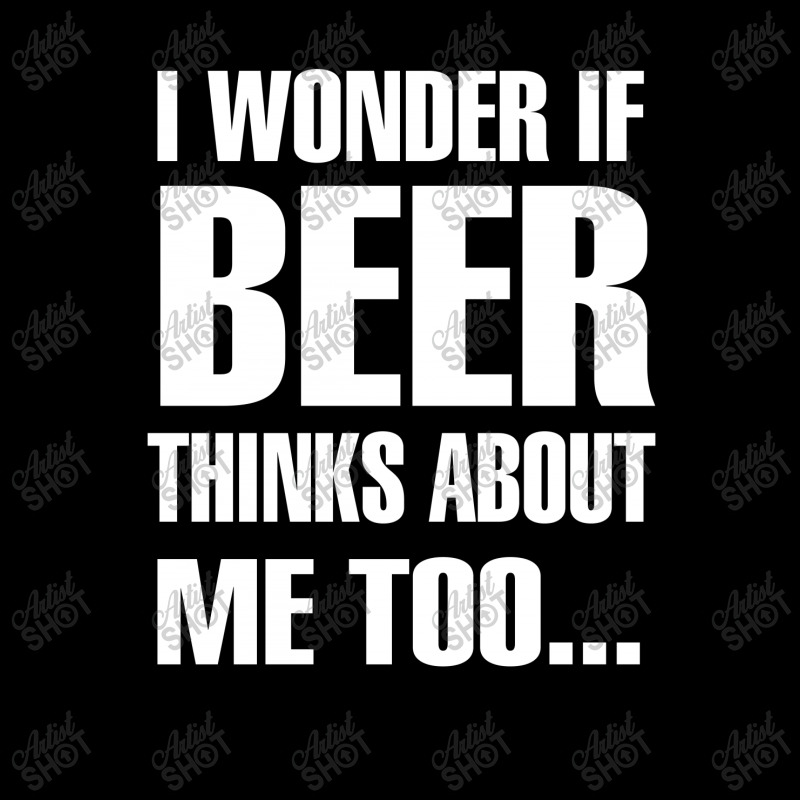 Beer I Wonder If Beer Thinks About Me Too V-neck Tee | Artistshot