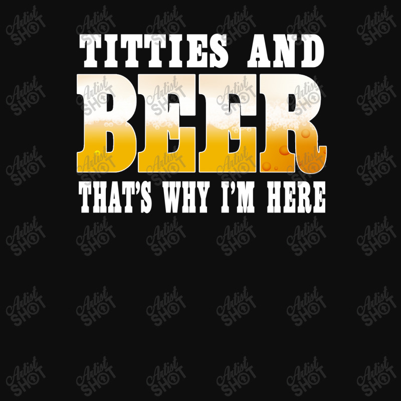 Beer Titties And Beer That's Why I'm Here Shirt Crop Top by hoainv | Artistshot