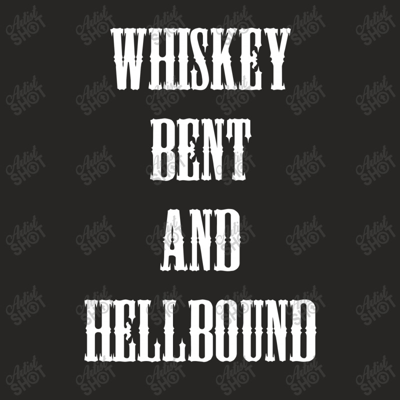 Beer Whiskey Bent And Hellbound Shirt Ladies Fitted T-Shirt by hoainv | Artistshot