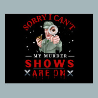 Sorry I Canx27t My Murder Shows Are On V2 Poster Quote Unisex Sherpa-lined Denim Jacket | Artistshot