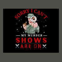 Sorry I Canx27t My Murder Shows Are On V2 Poster Quote Fleece Short | Artistshot