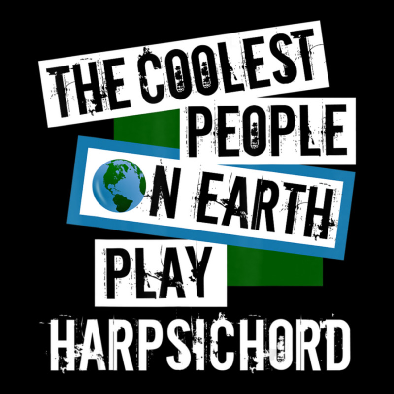 Coolest People On Earth Play Harpsichord String Instrument 1 Long Sleeve Shirts | Artistshot