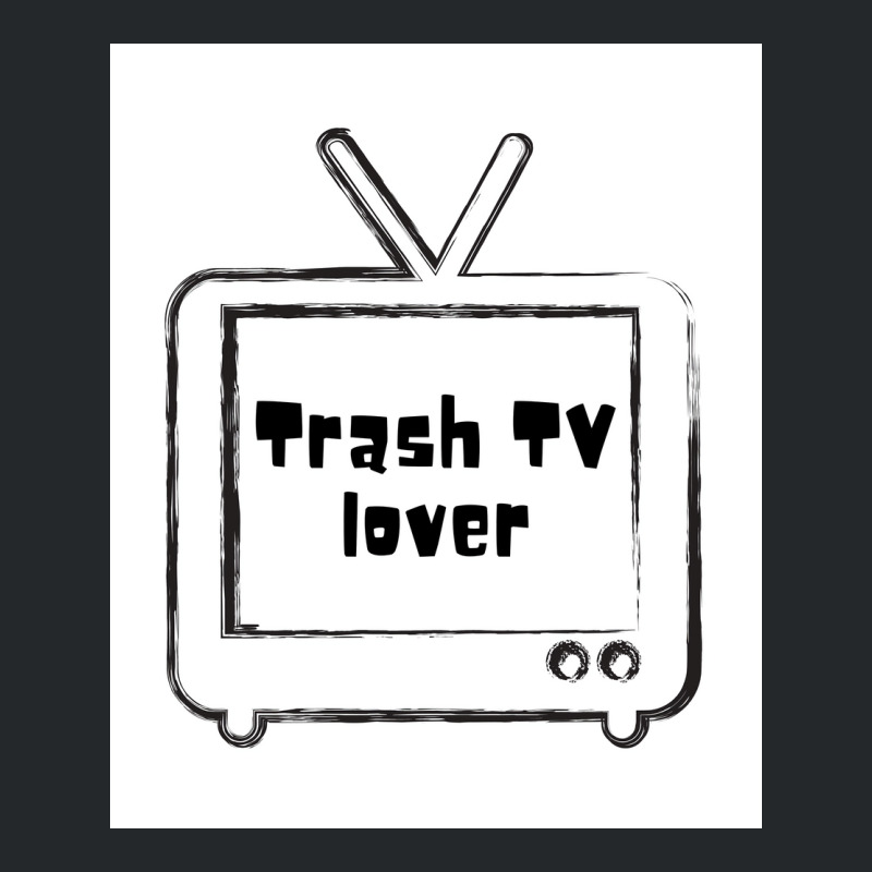 Trash Tv Lover Poster Cool Crewneck Sweatshirt by ferrarperishc | Artistshot