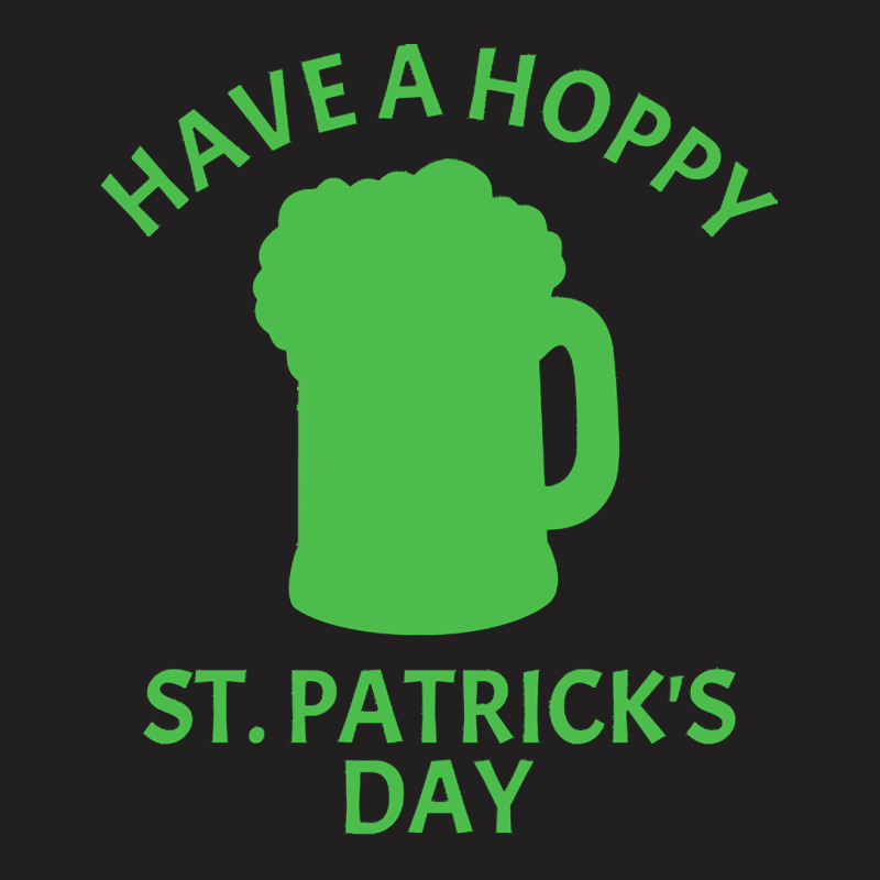 St Paddys Day T  Shirt Funny Beer Hops Pun T-shirt | Artistshot