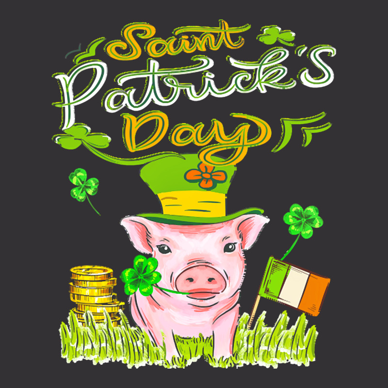 St Patrick T  Shirt P I G S T. P A T R I C K S D A Y T  Shirt Vintage Hoodie | Artistshot