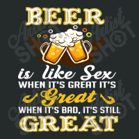 Beer Is Like Sex When It's Great It's Women's Triblend Scoop T-shirt | Artistshot