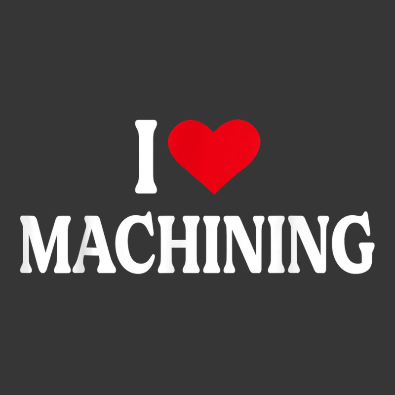 I Heart Machining With Red Heart, I Love Machining T Shirt Toddler Hoodie | Artistshot