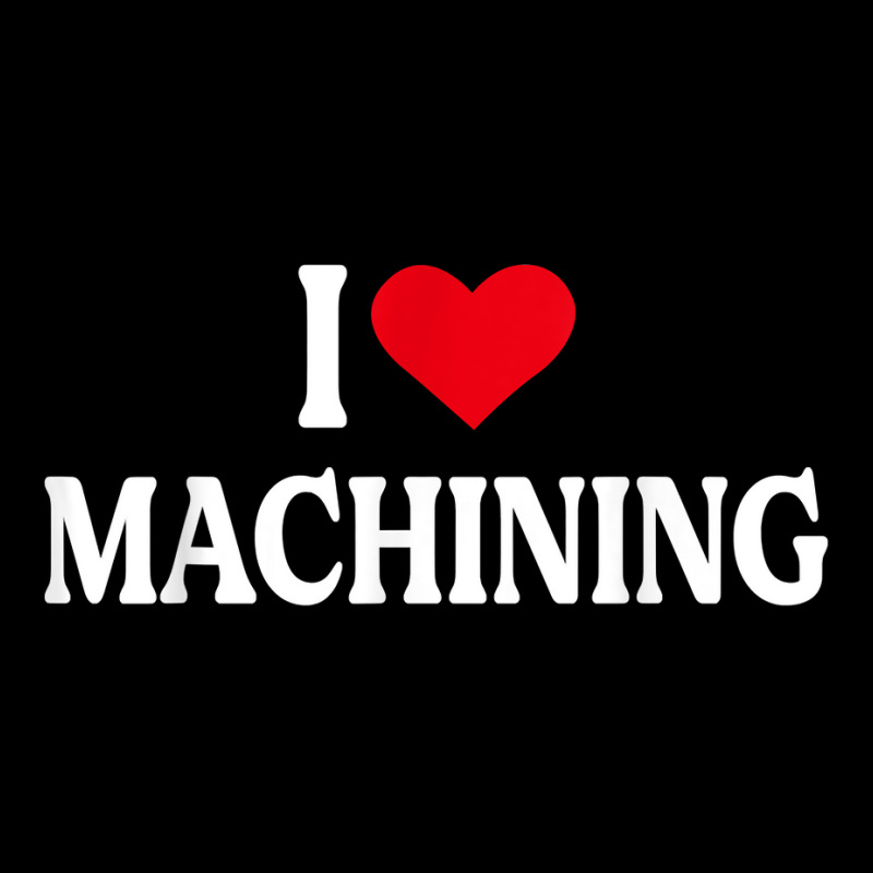 I Heart Machining With Red Heart, I Love Machining T Shirt Graphic Youth T-shirt | Artistshot