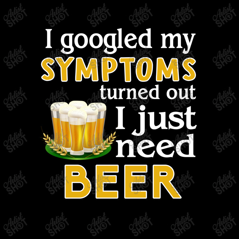 I Googled My Symptoms Turned Out I Just Need Beer Cropped Hoodie by hoainv | Artistshot