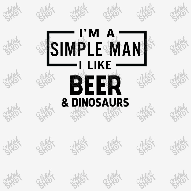 I'm A Simple Man I Like Beer And Dinosaur Classic T-shirt | Artistshot