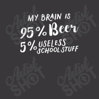 My Brain Is 95% Beer 5% Useless School Stuff Ladies Curvy T-shirt | Artistshot