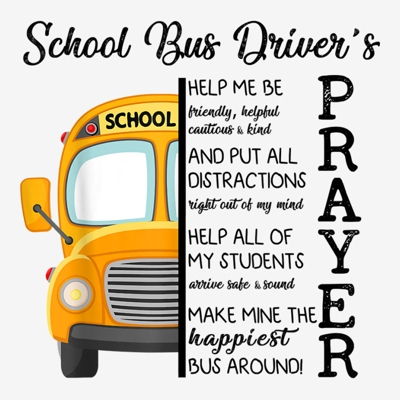 Happiest School Bus Driver’s Prayer Inspirational Quote Gift T Shirt Youth 3/4 Sleeve | Artistshot