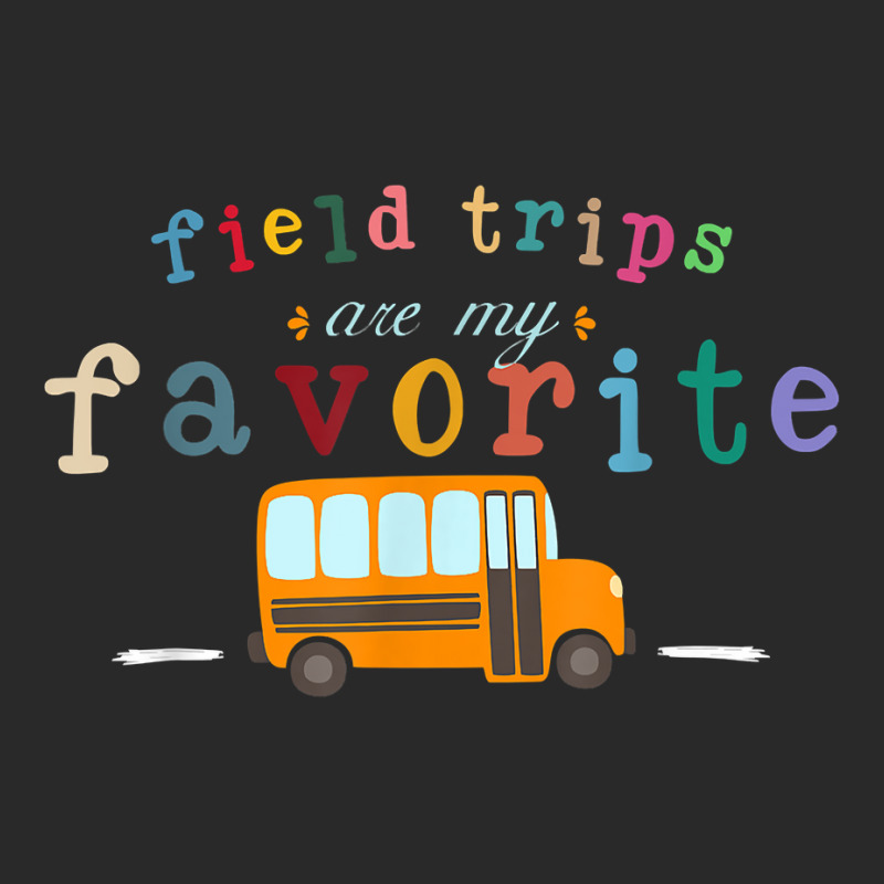 Field Trips Are My Favorite, School Field Trips Lover T Shirt Toddler T-shirt | Artistshot