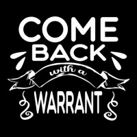 Anniversary Gift Come Back With A Warrant Gifts For Music Fan 1 Zipper Hoodie | Artistshot