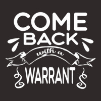 Anniversary Gift Come Back With A Warrant Gifts For Music Fan 1 Racerback Tank | Artistshot