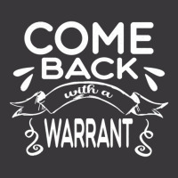 Anniversary Gift Come Back With A Warrant Gifts For Music Fan 1 Ladies Curvy T-shirt | Artistshot