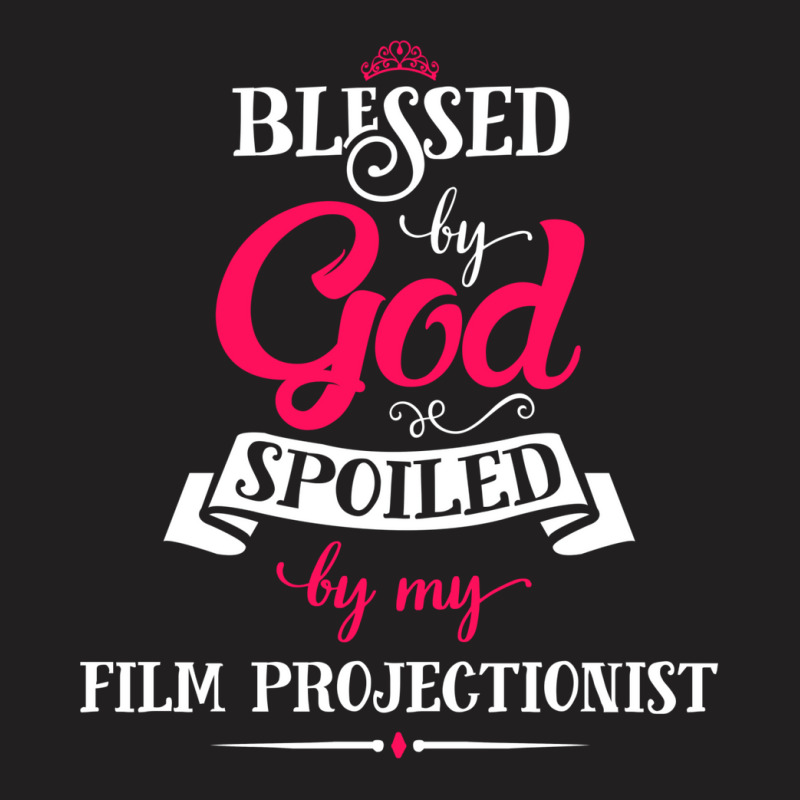 Blessed By God Spoiled By Film Projectionist Classic Boy Stars T-Shirt by slibobatrouzn | Artistshot