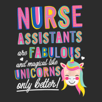 Nurses Assistants Are Fabulous Magical Like Unicorns Aide T Shirt Exclusive T-shirt | Artistshot