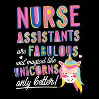 Nurses Assistants Are Fabulous Magical Like Unicorns Aide T Shirt Long Sleeve Shirts | Artistshot