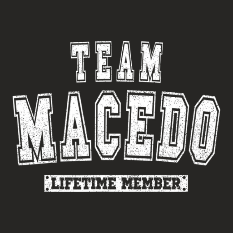 Team Macedo Lifetime Member Family Last Name Ladies Fitted T-Shirt by asheeelaydif | Artistshot