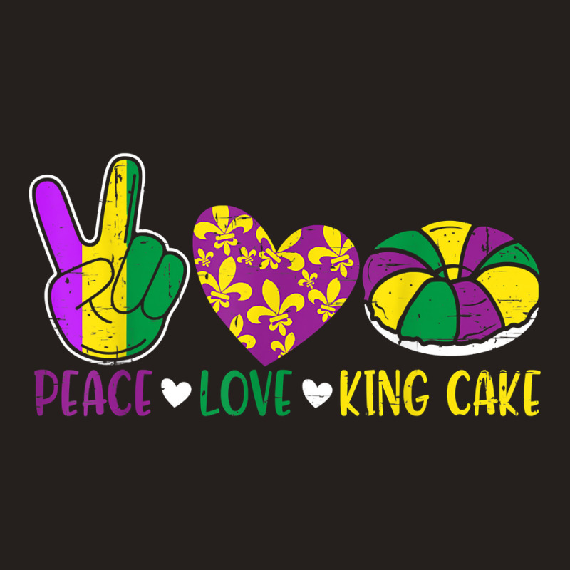 Peace Love King Cake Funny Mardi Gras Festival Party T Shirt Tank Top | Artistshot