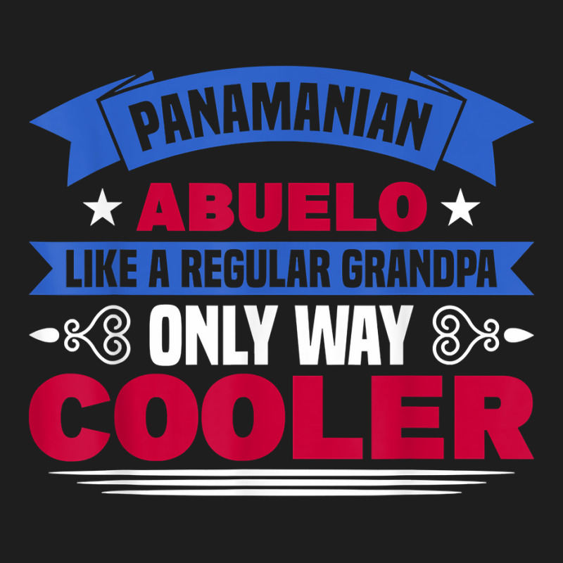 Mens Panama Panamanian Abuelo Like A Regular Grandpa Panama Roots T Sh Classic T-shirt by kogmor58594 | Artistshot