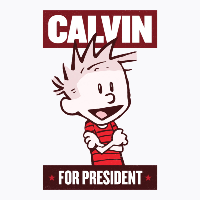 Calvin For President T-shirt | Artistshot