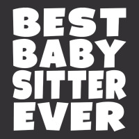 Limited Edition Best Babysitter Ever Vintage Hoodie | Artistshot