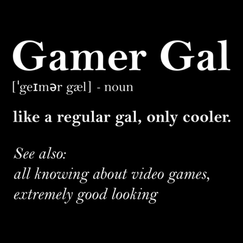 Gamer Gal Definition Funny Girl Video Games Gift Video Gamer Long Sleeve Shirts by JuanJoseVargasAranda | Artistshot