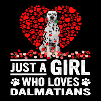 Dalmatian Funny Dog Just A Girl Who Loves Dalmatian Roses Dog Lovers 1 Zipper Hoodie | Artistshot