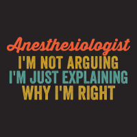 Anesthesiologist I'm Not Arguing I'm Just Explaining Why I'm Right-ftn Vintage Cap | Artistshot