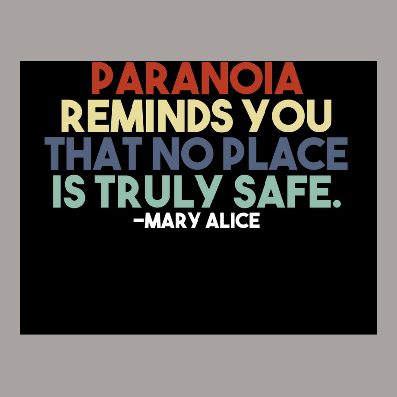 Paranoia Reminds You That No Place Is Truly Safe Poster Aesthetic Racerback Tank by feigelmaguetw | Artistshot