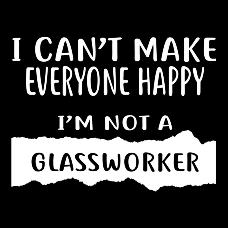 I Can't Make Everyone Happy I'm Not A Glassworker Adjustable Cap by LornisMorios | Artistshot