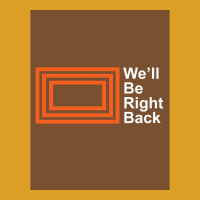 The Eric Andre Show Wex27ll Be Right Back Shirt Poster T-shirt | Artistshot