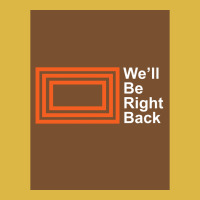 The Eric Andre Show Wex27ll Be Right Back Shirt Poster Classic T-shirt | Artistshot