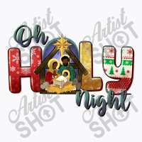 Oh Holy Night Black Holy Family Black Jesus T-shirt | Artistshot