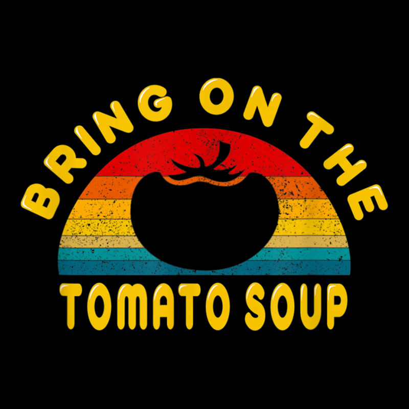 Bring On The Tomato Soup Vintage Retro Tee Gift T Shirt Fleece Short | Artistshot