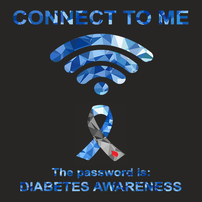 Diabetes Diabetic Connect To Me The Password Is Blue Ribbon 161 Diseas Ladies Fitted T-Shirt by JESSICAMARTINA | Artistshot