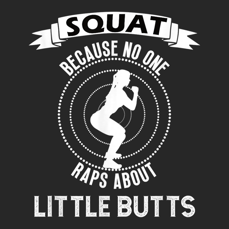 Funny Squat Workout   Because No One Raps Little Buts T Shirt Women's Pajamas Set by luckenbg | Artistshot