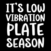 It's Low Vibration Plate Season Funny Thanksgiving Day Pun T Shirt Adjustable Cap | Artistshot